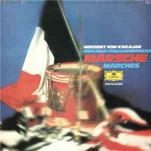 Herbert Von Karajan, Berliner Philharmoniker - Märsche - Marches download free