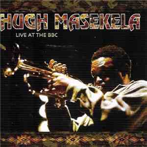 Hugh Masekela - Live At The BBC download free