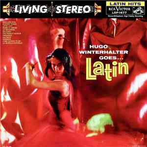 Hugo Winterhalter - Goes . . . Latin download mp3 flac