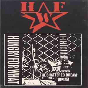Hungry For What - Shattered Dream download free