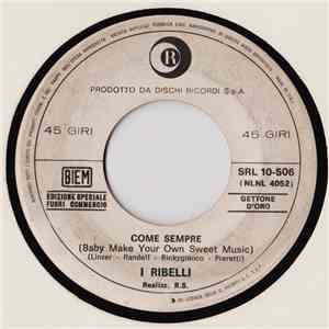 I Ribelli / Equipe 84 - Come Sempre (Baby Make Your Own Sweet Music) / Un Angelo Blu (I Can't Let Maggie Go) download mp3 flac