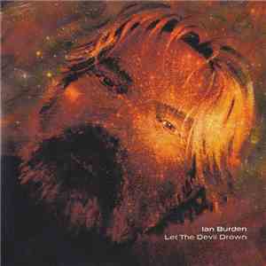 Ian Burden - Let The Devil Drown download mp3 flac