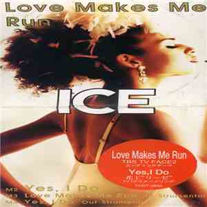 Ice  - Love Makes Me Run download mp3 flac