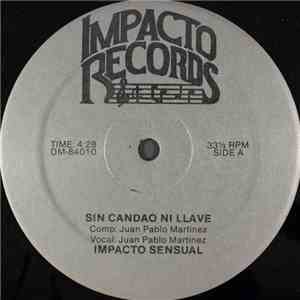 Impacto Sensual - Sin Candao Ni Llave download free