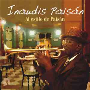 Inaudis Paisán - Al Estilo De Paisán download free