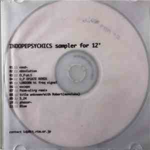 INDOPEPSYCHICS - IDP For 12 (Sampler For 12") download mp3 flac