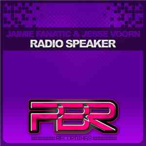 Jaimie Fanatic & Jesse Voorn - Radio Speaker download mp3 flac