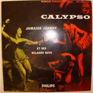 Jamaïca Johnny Et Ses Milagro Boys - Calypso download free
