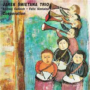 Jarek Śmietana Trio - Cooperation download mp3 flac