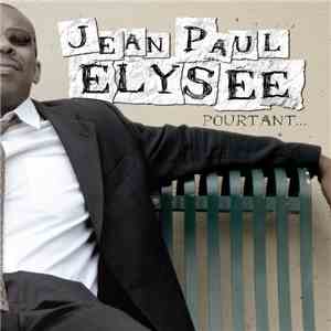 Jean-Paul Elysée - Pourtant download mp3 flac