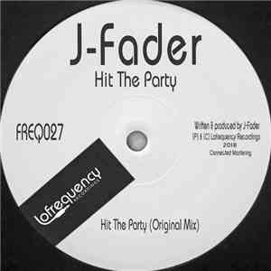 J-Fader - Hit The Party download free