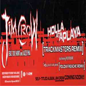 Jim Crow - Holla At A Playa (Trackmasters Remix) download free