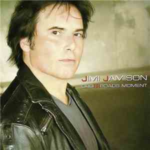 Jimi Jamison - Crossroads Moment download mp3 flac