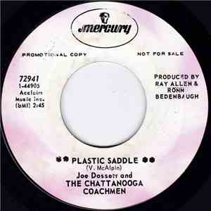 Joe Dossett And The Chattanooga Coachmen - Plastic Saddle download free