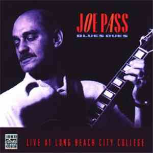 Joe Pass - Blues Dues - Live At Long Beach City College download mp3 flac