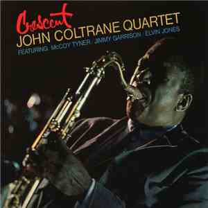 John Coltrane Quartet - Crescent download free