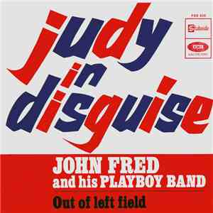 John Fred And His Playboy Band - Judy In Disguise download mp3 flac