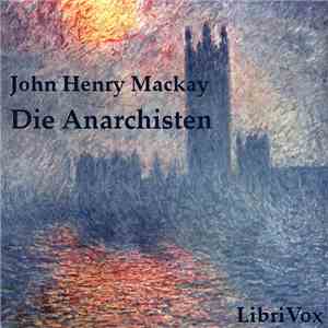 John Henry Mackay - Die Anarchisten download free