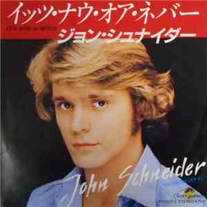 John Schneider - It's Now Or Never download free