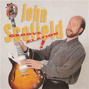 John Scofield - Groove Elation download mp3 flac