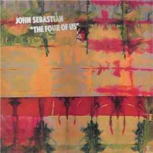 John Sebastian - The Four Of Us download mp3 flac