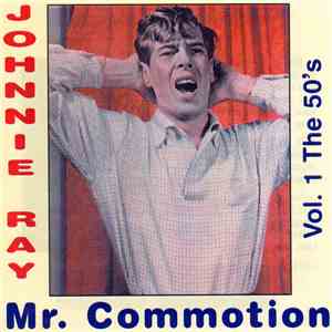 Johnnie Ray - Mr. Commotion - The 50's (Vol:1 - Part One) download free