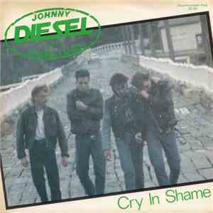 Johnny Diesel & The Injectors - Cry In Shame download mp3 flac