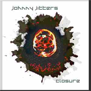 Johnny Jitters - Closure download free