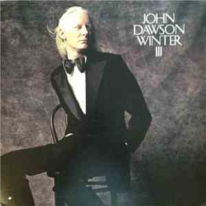 Johnny Winter - John Dawson Winter III download mp3 flac
