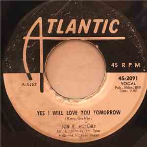 Jon E. Holiday - Yes I Will Love You Tomorrow download free