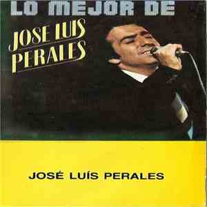 Jose Luis Perales - Lo Mejor De Jose Luis Perales download free