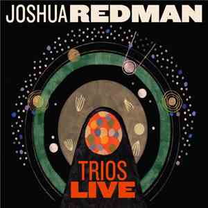 Joshua Redman - Trios Live download mp3 flac
