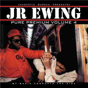JR Ewing  - Pure Premium Volume 4 download free