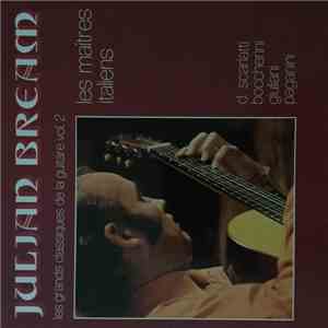Julian Bream, Niccolò Paganini, Mauro Giuliani , Domenico Scarlatti, Luigi Boccherini - Les Grands Classiques de la Guitare Vol.2 Les Maîtres Italiens download free
