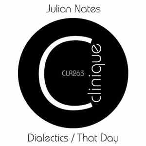 Julian Nates - Dialectics / That Day download mp3 flac