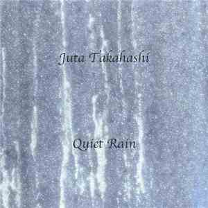 Juta Takahashi - Quiet Rain download free