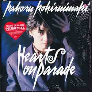 Kahoru Kohiruimaki - Hearts On Parade download free