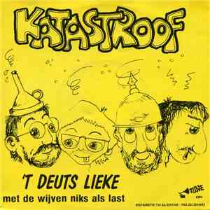 Katastroof - 'T Deuts Lieke / Met De Wijven Niks Als Last download free