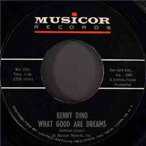 Kenny Dino - What Good Are Dreams download mp3 flac