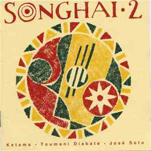 Ketama  . Toumani Diabate . José Soto - Songhai 2 download free