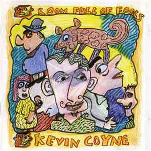 Kevin Coyne - Room Full Of Fools download mp3 flac