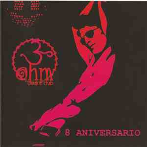 Kike Boy, Tetsu - 8º Aniversario Ohm Dance Club Madrid download mp3 flac