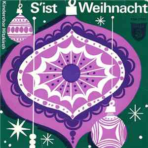 Kinderchor Hitzkirch - 's Ist Weihnacht download free