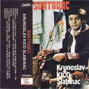 Krunoslav Kićo Slabinac - Svatovac download free