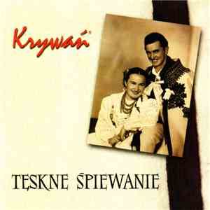 Krywań - Tęskne Śpiewanie download mp3 flac