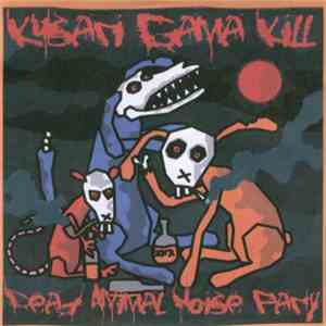 Kusari Gama Kill - Dead Animal Noise Party 2007 download mp3 flac