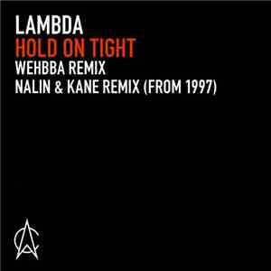 Lambda - Hold On Tight download mp3 flac