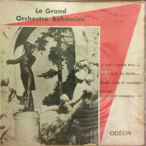 Le Grand Orchestre Bohémien - Le Beau Danube Bleu / Les Feuilles Du Matin / Aimer, Boire Et Chanter / Histoire De La Foret Viennoise download mp3 flac