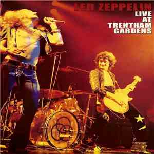 Led Zeppelin - Live At Trentham Gardens download mp3 flac