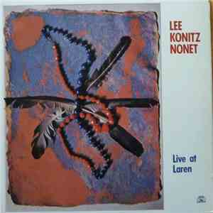 Lee Konitz Nonet - Live At Laren download free